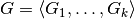 G = \langle G_1, \dots, G_k\rangle